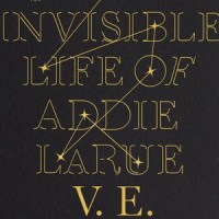 Propagation Friday: The Invisible Life of Addie La Rue by V.E.&nbsp;Schwab